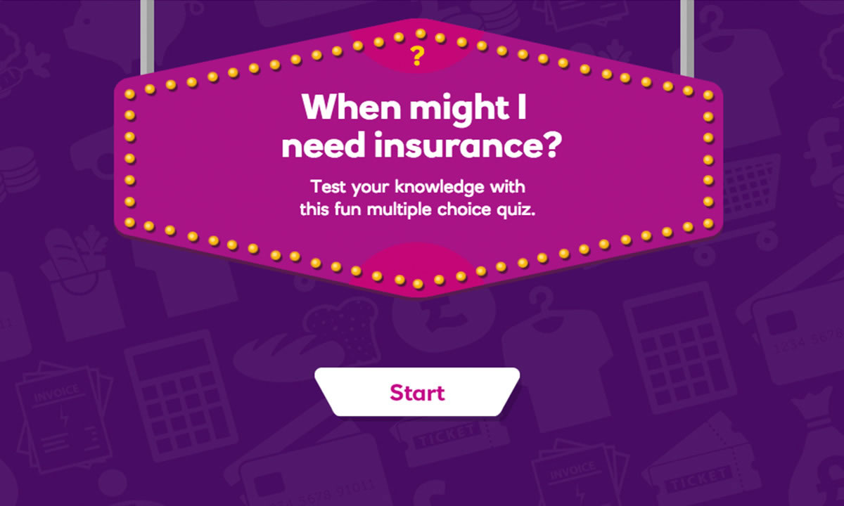 Interactive for When might I need insurance?