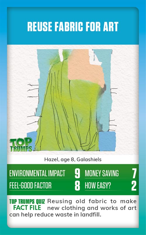 Winning MoneySense COP26 Top Trumps card design - A drawing of a some fabric, with the message reuse fabric for art
